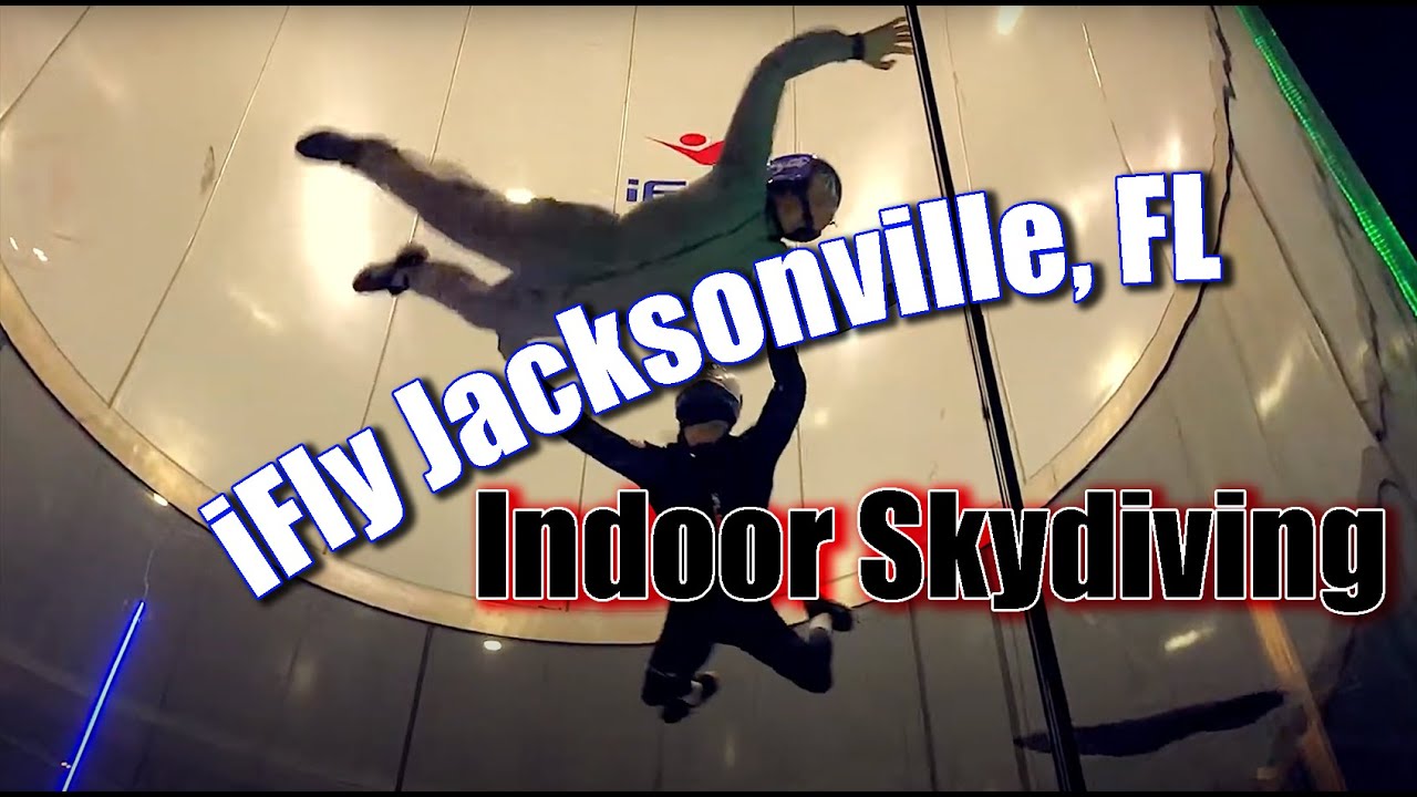 iFly Jacksonville, FL (Indoor Skydiving) YouTube