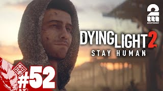 #52【流浪人の旅路】弟者の「ダイイングライト2 ステイ ヒューマン」【2BRO.】END