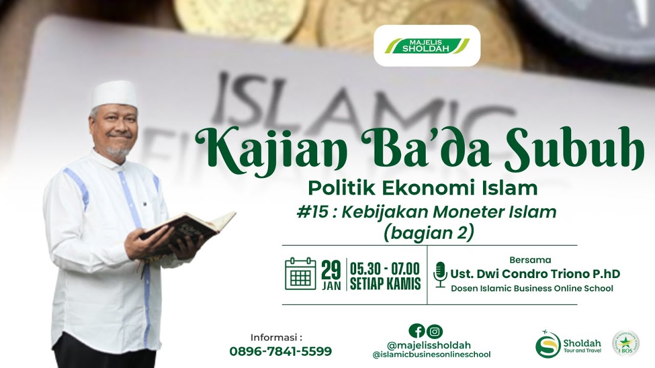 #15 : Kebijakan Moneter Islam (bagian 2) | Ust Dwi Condro Triono, PhD