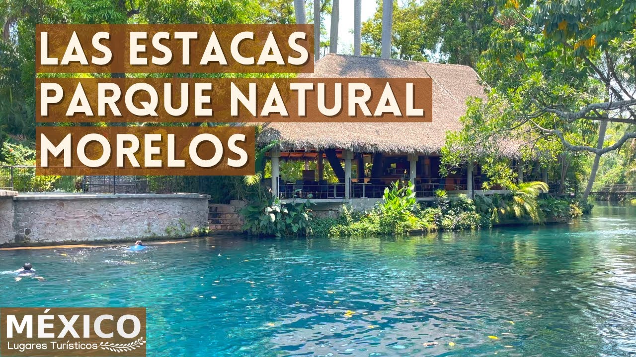Las Estacas Morelos Parque Natural en 4K Que Ver y Hacer Hotel y