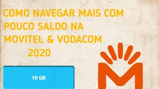 Como navegar mais com pouco saldo na MOVITEL & Vodacom 2020