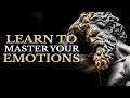 CONTROL YOUR EMOTIONS WITH 7 STOIC LESSONS (STOIC SECRETS)