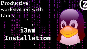Productive Workstation with Linux 02 - Installing i3 v4.22 on Debian