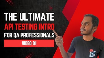 The Ultimate API Testing Intro for QA Professionals