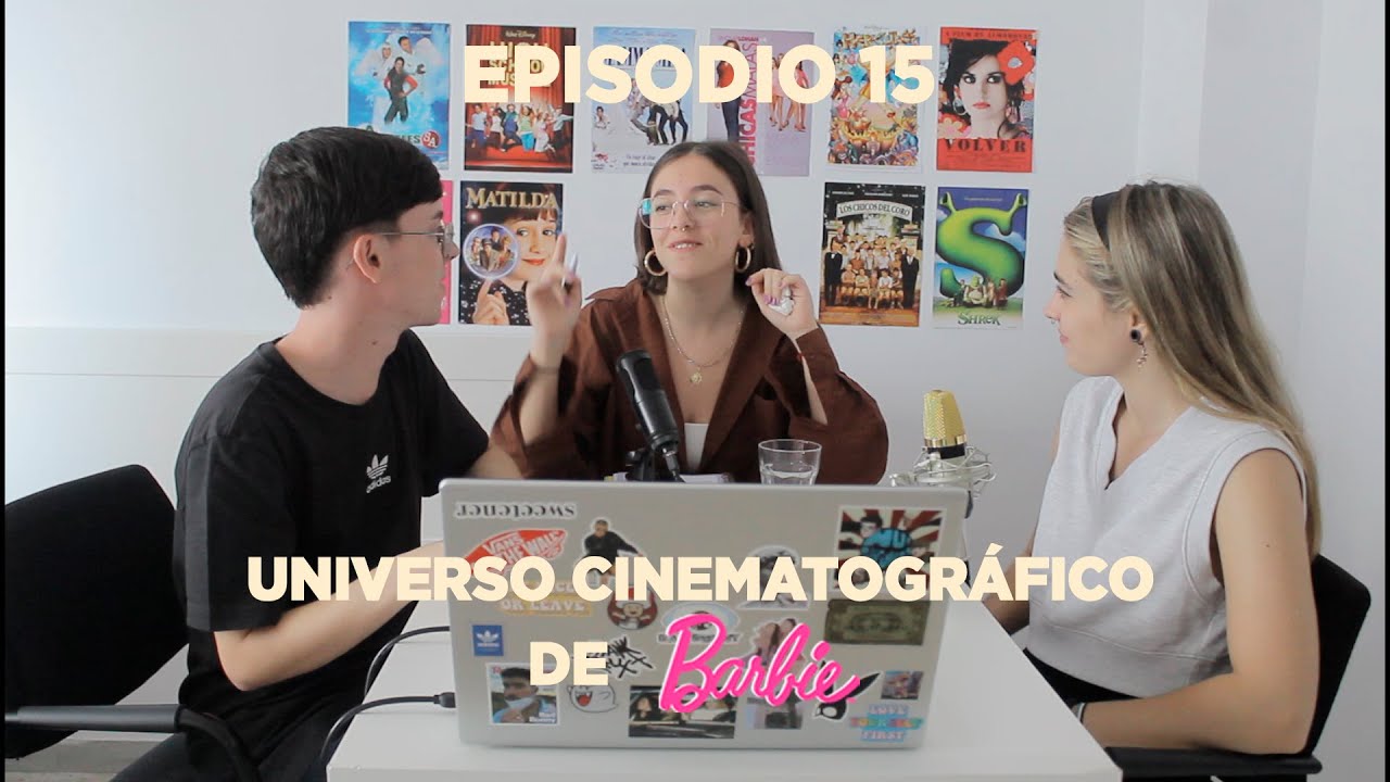 EPISODIO 15: Universo Cinematográfico de BARBIE #MUPELICULEROS