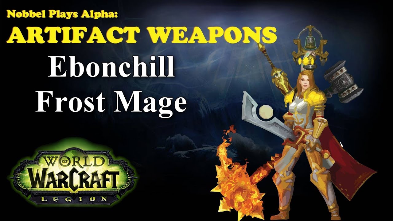 Ebonchill - Mage Artifact - Legion Alpha [LORE SPOILERS]