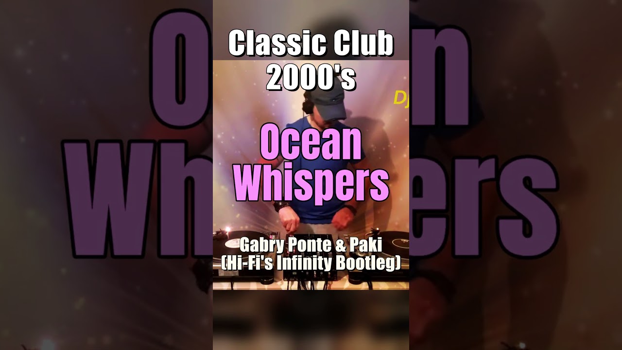 Gabry Ponte & Paki - ocean whispers ( hi-fi's infinity bootleg )