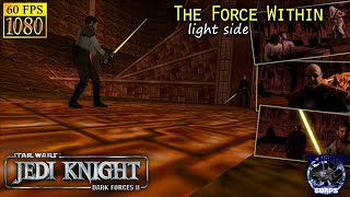 Jedi Knight: Dark Forces II. Part 16b (light side) "The Force Within" [HD 1080p 60fps]