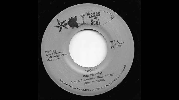 Nowlin Tubbs - (She Was My) Rose