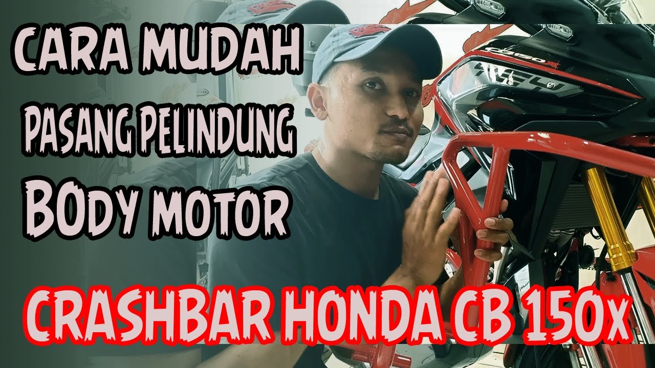 CARA MUDAH PASANG CRASHBAR HONDA CB 150x