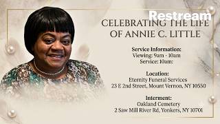 CELEBRATING THE LIFE OF ANNIE C. LITTLE