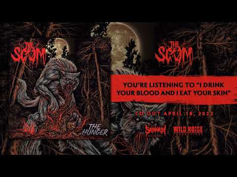 The Scum - I Drink Your Blood And I Eat Your Skin