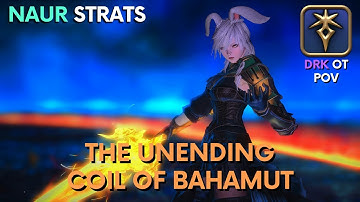 The Unending Coil of Bahamut (Ultimate) | DRK OT POV | UCoB Clear | NAUR strats | Patch 7.15 | FFXIV