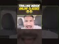 Trolling Indian Zoom Classes😂 |  #shorts #YoutubeShorts