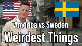 The Weirdest Things About Swedes &amp; Americans