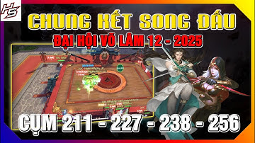 VLTK MOBILE - S238 - CHUNG KẾT SONG ĐẤU ĐẠI HỘI VÕ LÂM 2025 - LẬT KÈO | Thiên Nhai TV