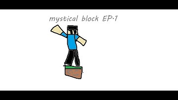 Mystical Block ep.1