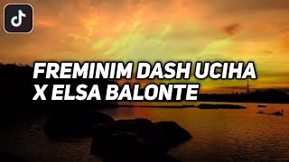 Dj Old Dash Uciha preminim Preman Feminim X Elsa Balonte | Viral Tiktok Terbaru 2021