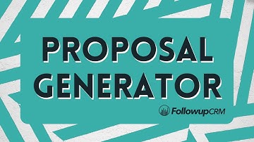 Followup CRM feature: Proposal Generator