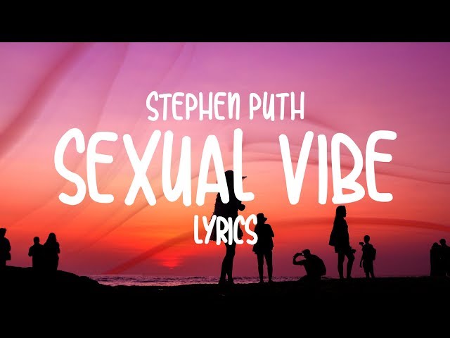 Stephen Puth - Sexual Vibe (Lyrics) class=