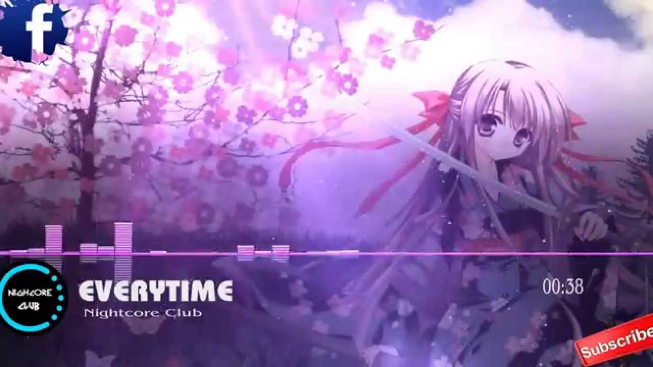 Nightcore - Everytime (Britney Spear)