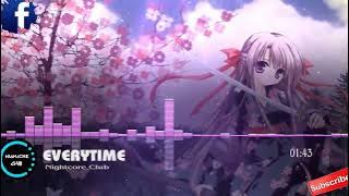 Download lagu Nightcore - Everytime (Britney Spear)