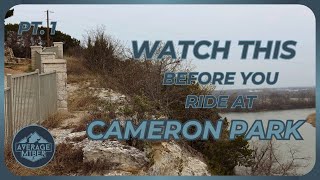 Finding The Best Trails in Cameron Park! | Part 1