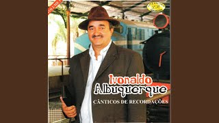 Video thumbnail of "Ivonaldo Albuquerque - Divino Companheiro"