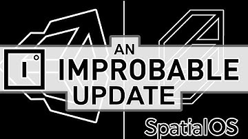 An Improbable Update -- The Ongoing Unity vs SpatialOS Saga Continues
