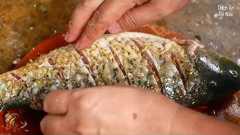 Cá chép nướng lá chuối | Grilled carp with banana leaves . Thích ăn thì nấu