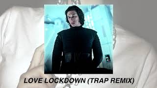 love lockdown (trap remix) | slowed down + reverb