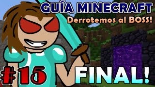 Guia Minecraft #15 FINAL | Español COMPLETA (Hasta derrotar al Dragón) ¡DEIGAMER WINS!