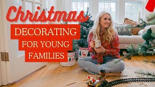 12 Tips for Christmas Decorating for Young Families