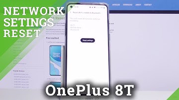 How to Reset Network Settings in OnePlus 8T – Find Connection Options