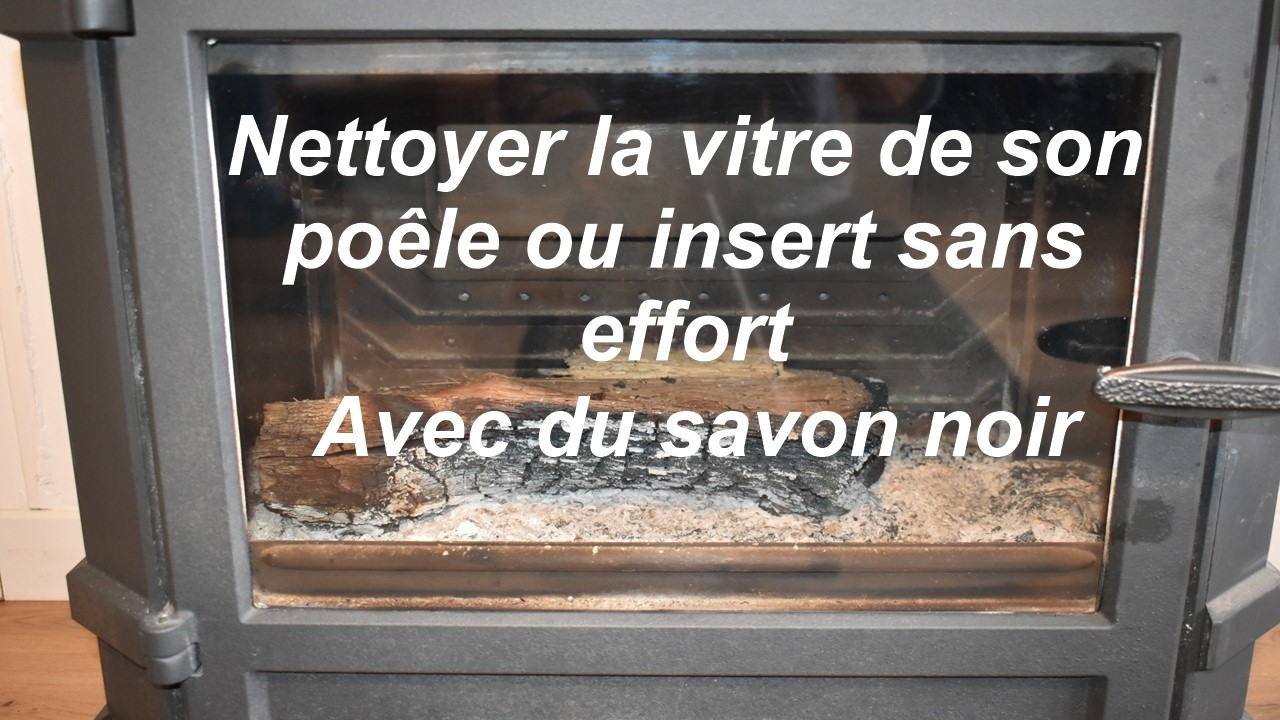 Comment nettoyer les vitres à insert, poêle et cheminée à bois avec du — free download
