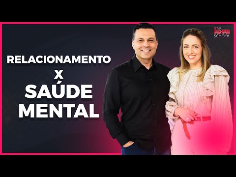 RELACIONAMENTO X SAÚDE MENTAL