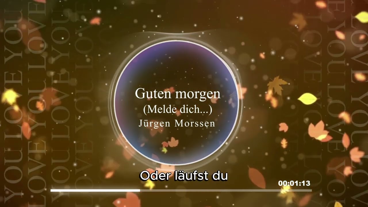 💔 | Jürgen Morseen - Guten Morgen (Melde dich..)