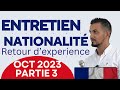 Entretien assimilation naturalisation franaise  retour dexprience partie 3