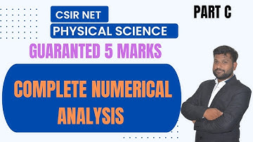 Complete numerical analysis | CSIR net Physical science