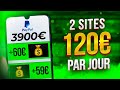 GAGNER 120,54€ PAR JOUR FACILEMENT AVEC 2 SITES (gagner de l