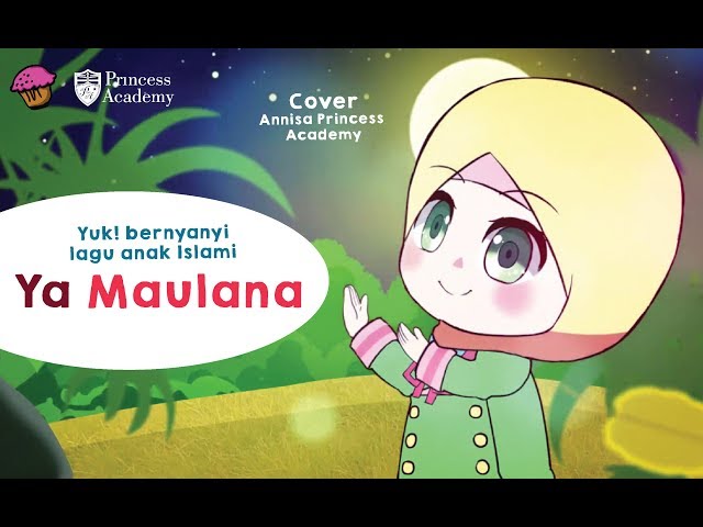Lagu Anak Islami - Ya Maulana (Annisa Cover) class=