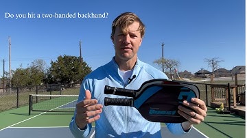 What pickleball paddle handle length to use? One or two-handed backhand?
