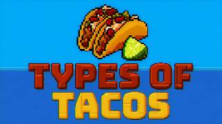 Taco Varieties 101: Our Top Picks