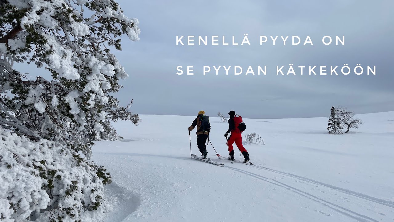 Ylläksen takamaastoissa - Kenellä pyyda on se pyydan kätkeköön