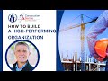 How to build a highperforming organization  construction  leadership  eric anderton