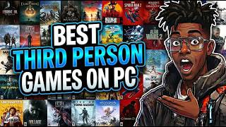 TOP 50 Best Third Person Games for PC You Must Play