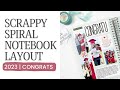 Scrappy Spiral Notebook Layout 2023 | Congratulations