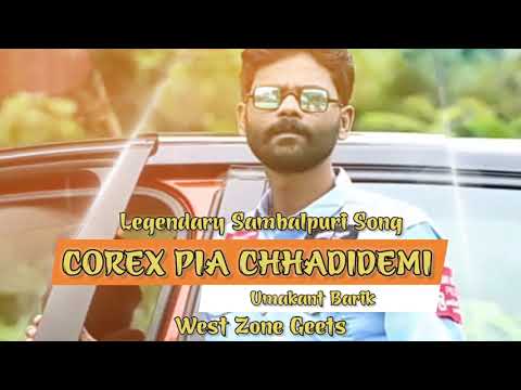 COREX PIA CHHADIDEMI  UMAKANT BARIK  SAMBALPURI SONG WEST ZONE GEETS