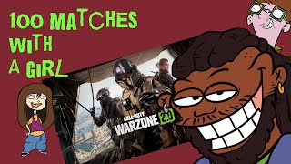 i Made my gf play 100 matches of Warzone with me