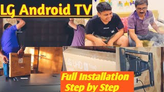 LG Smart TV 55 Inches Unboxing And Full Installation//Led Fixed And Rotating Wall Mount Brackets